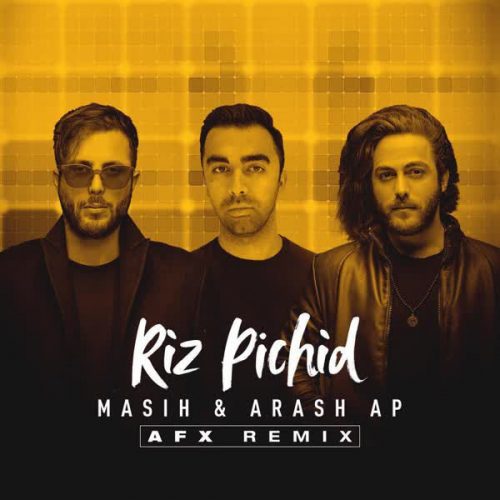 New Remix Riz Pichid By Masih And Arash Ap دانلود ریمیکس جدید ریز پیچید از مسیح و آرش ای پی در فاز موزیک