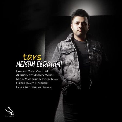 Download Music Tars By Meysam Ebrahimi On Fazmusic دانلود آهنگ جدید ترس میثم ابراهیمی