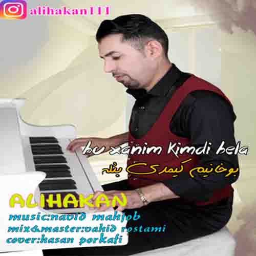موزیک علی هاکان بنام بو خانیم کیم دی بئله علی هاکان بنام بو خانیم کیم دی