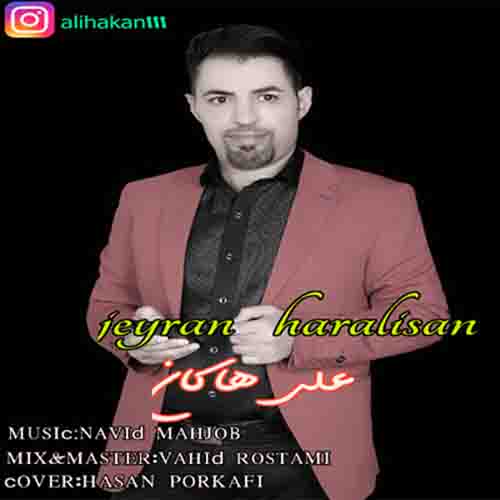 موزیک علی هاکان بنام جیران هارالی سن دانلود آهنگ جیران هارالی سن از علی هاکان